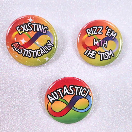 Austism Pride Pinback Buttons, 1.5" Buttons, Autastic, Existing Autistically, Rizz 'Em With The 'Tism